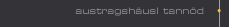 Austragsh&auml;usl Tann&ouml;d